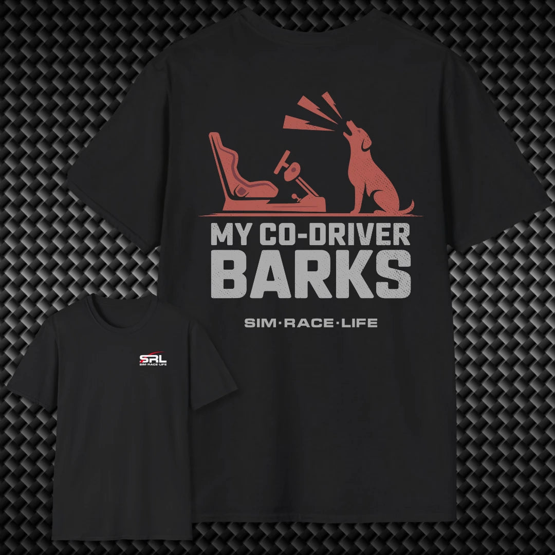My Co-Driver Barks T-Shirt