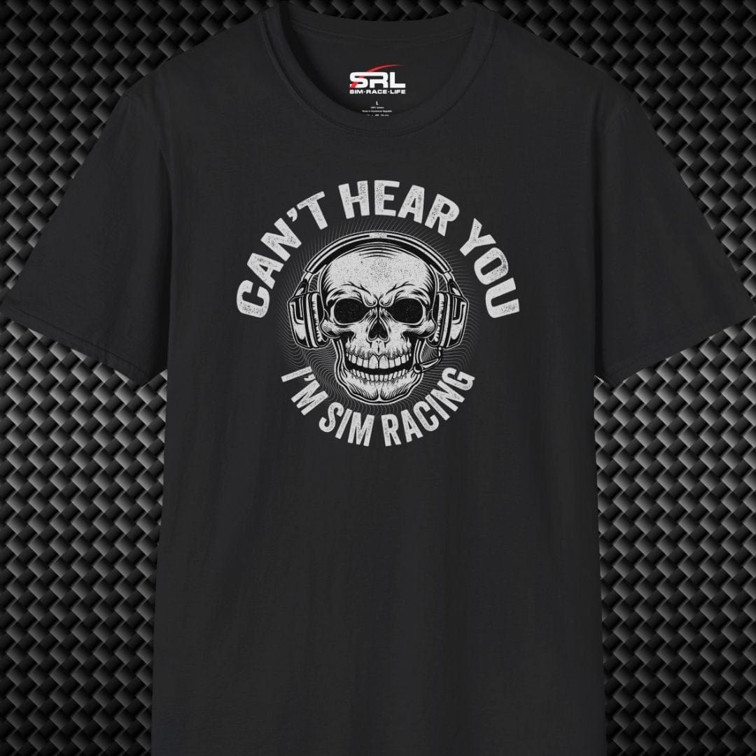 Can't Hear You T-Shirt