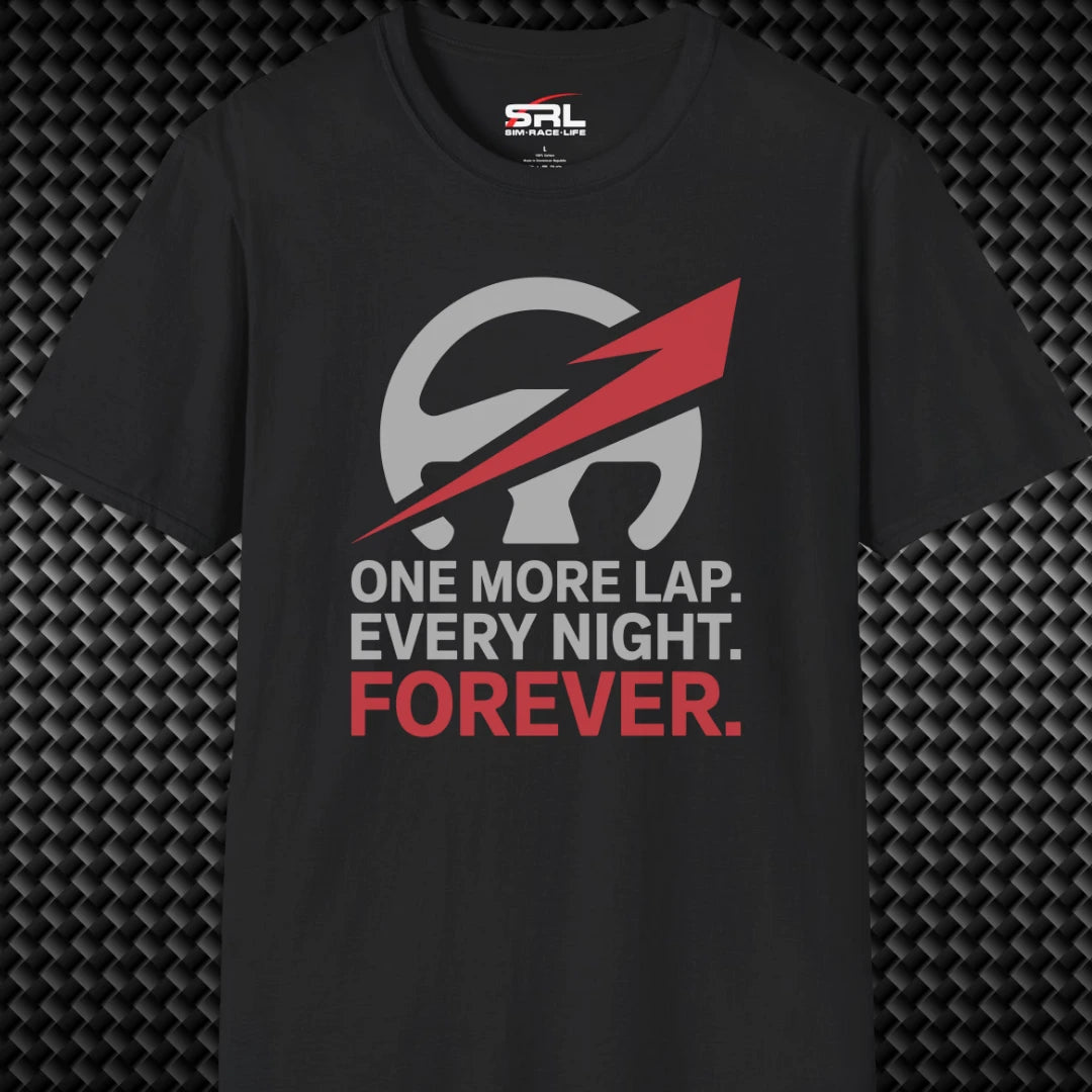 One More Lap Forever T-Shirt