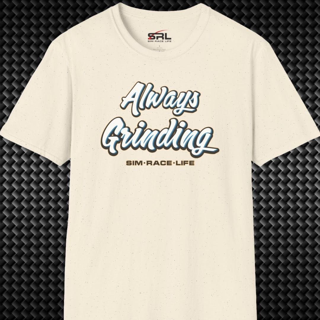 Always Grinding T-Shirt