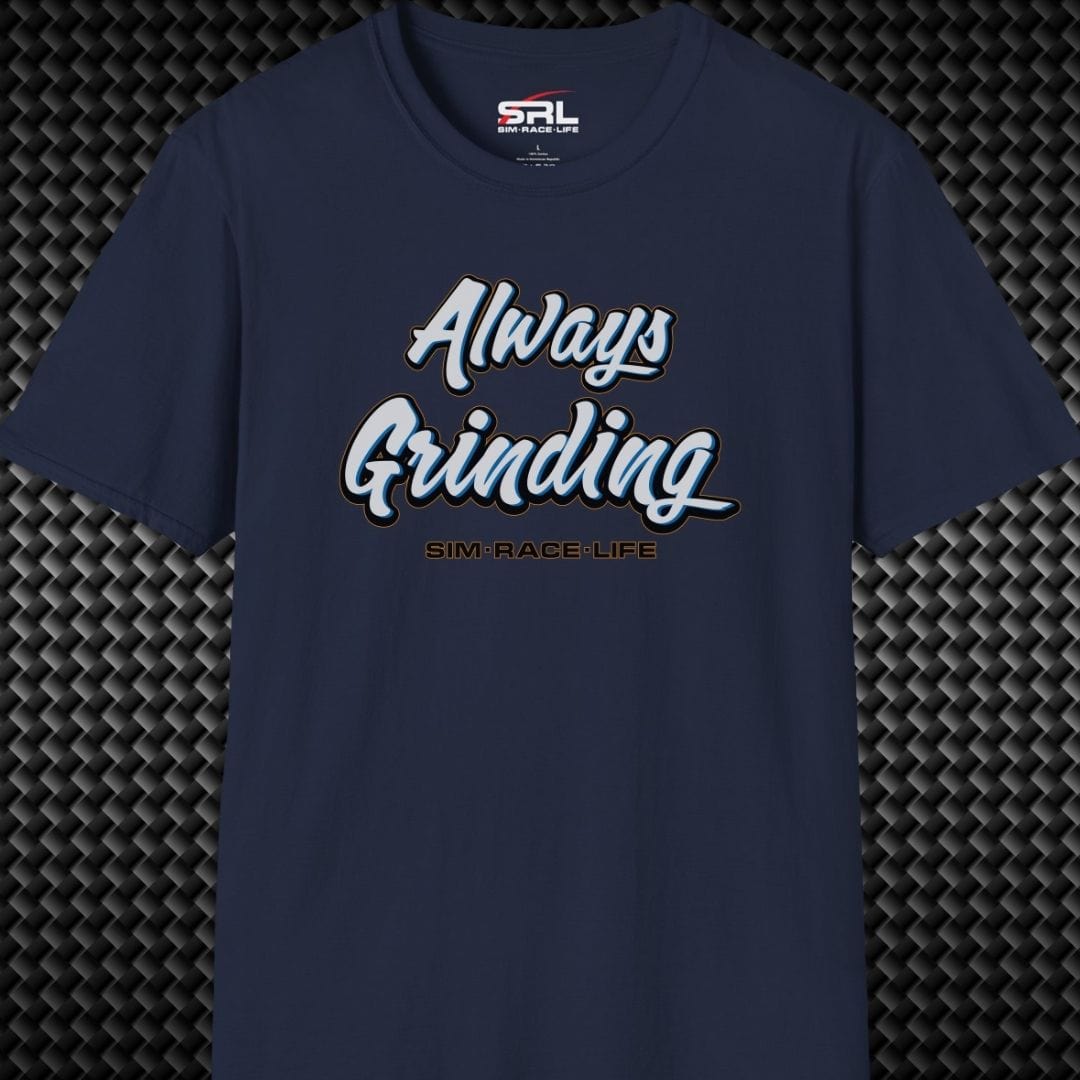 Always Grinding T-Shirt