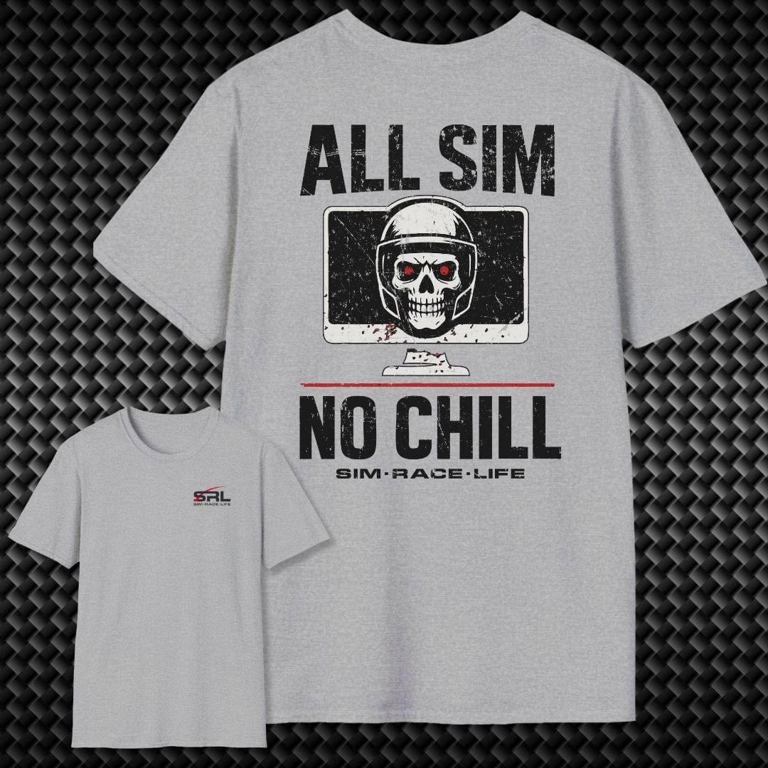 All Sim No Chill T-Shirt