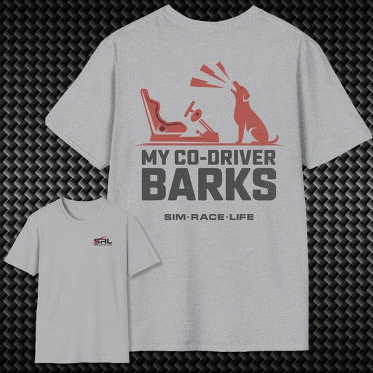 My Co-Driver Barks T-Shirt
