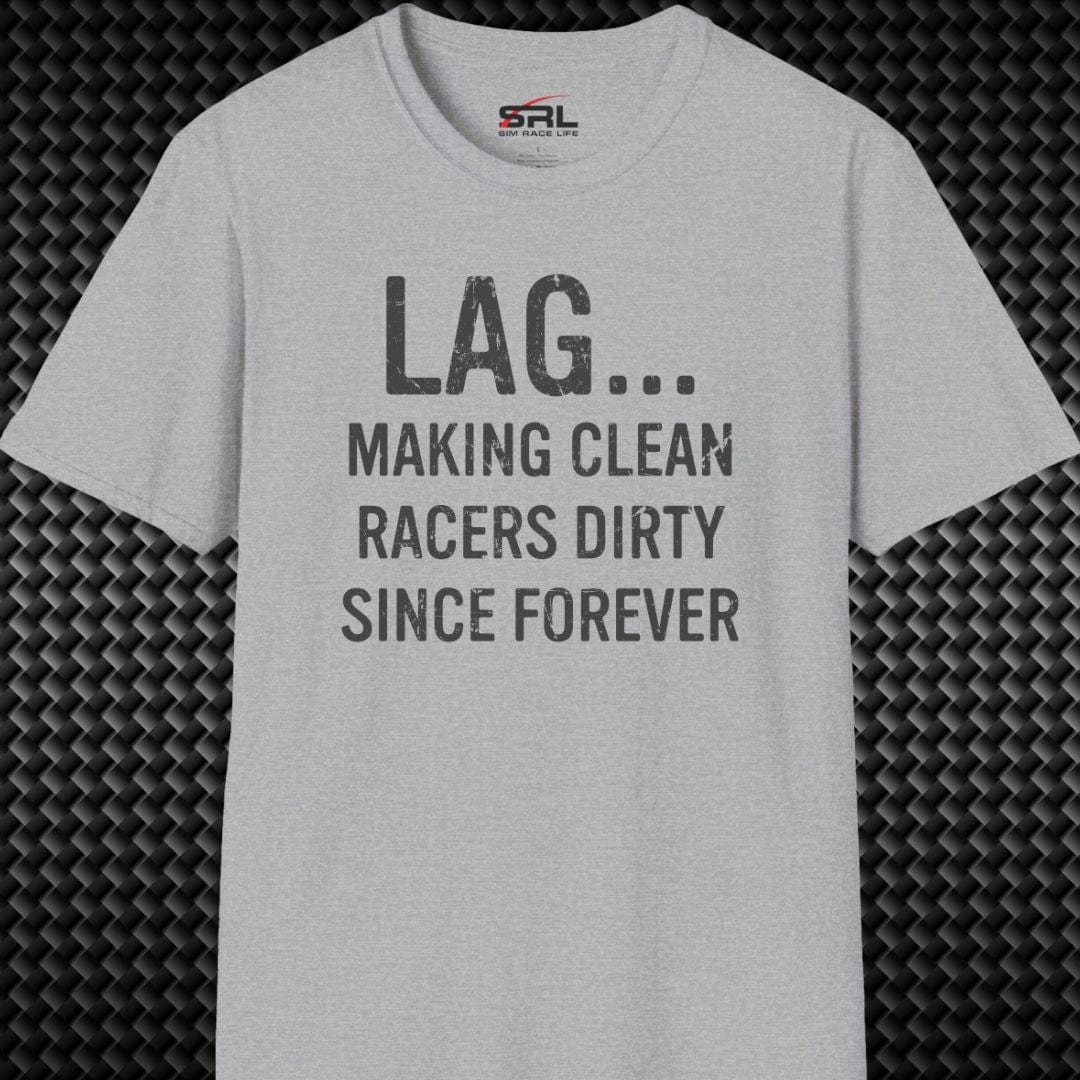Lag Making Racers Dirty T-Shirt