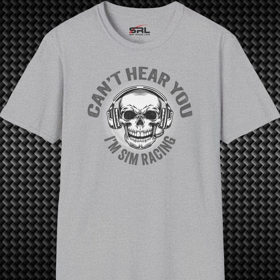 Can't Hear You T-Shirt