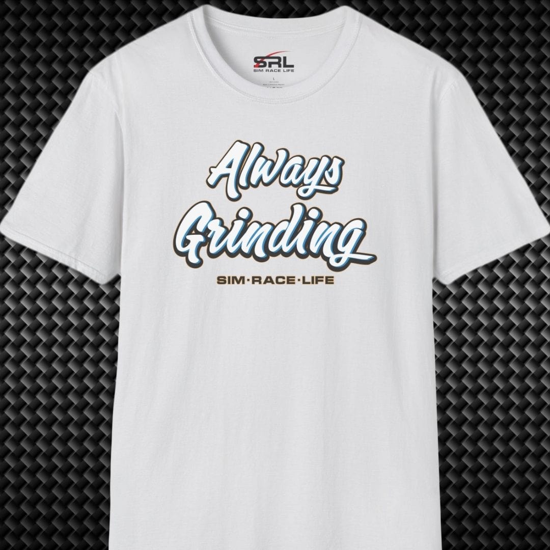 Always Grinding T-Shirt