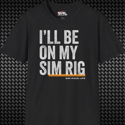 On My Sim Rig T-Shirt