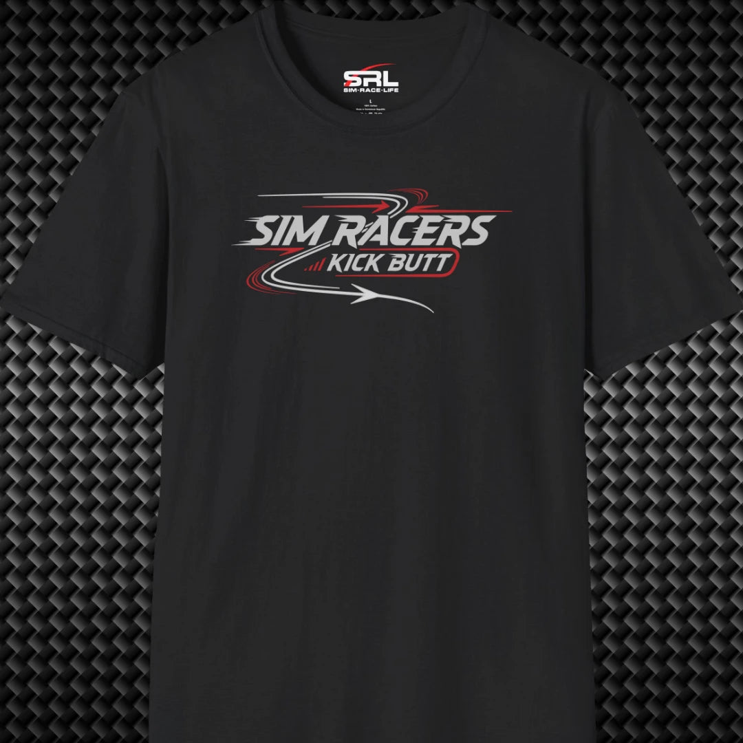 Sim Racers Kick Butt T-Shirt
