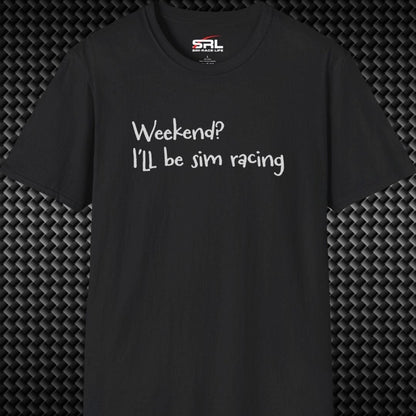 Weekend? T-Shirt