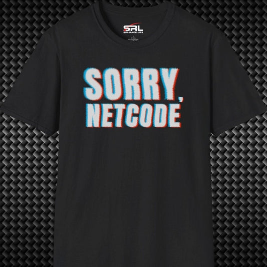 Sorry, Netcode T-Shirt