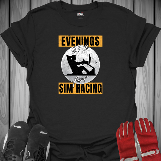 Evenings Are For Sim Racing - T-Shirt