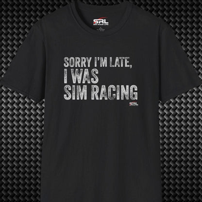 Sorry I'm Late T-Shirt