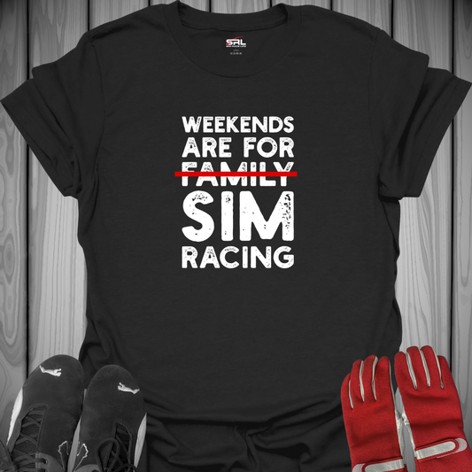 Weekends Are For Family Sim Racing T-Shirt