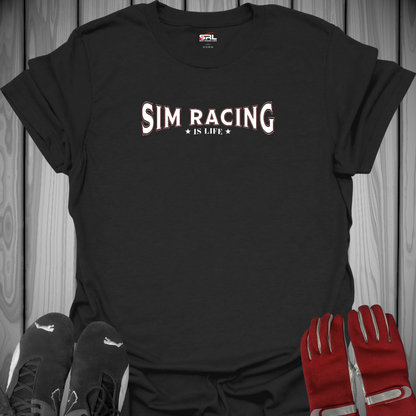 Sim Racing is Life - T-Shirt