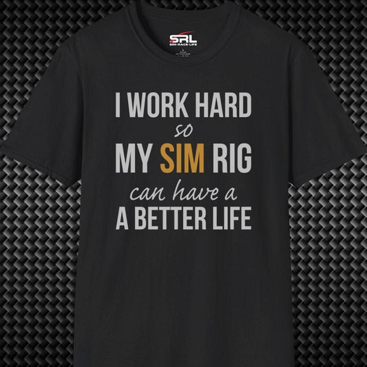 I Work Hard T-Shirt