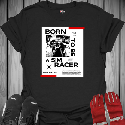 Born To Be A Sim Racer Cover T-Shirt