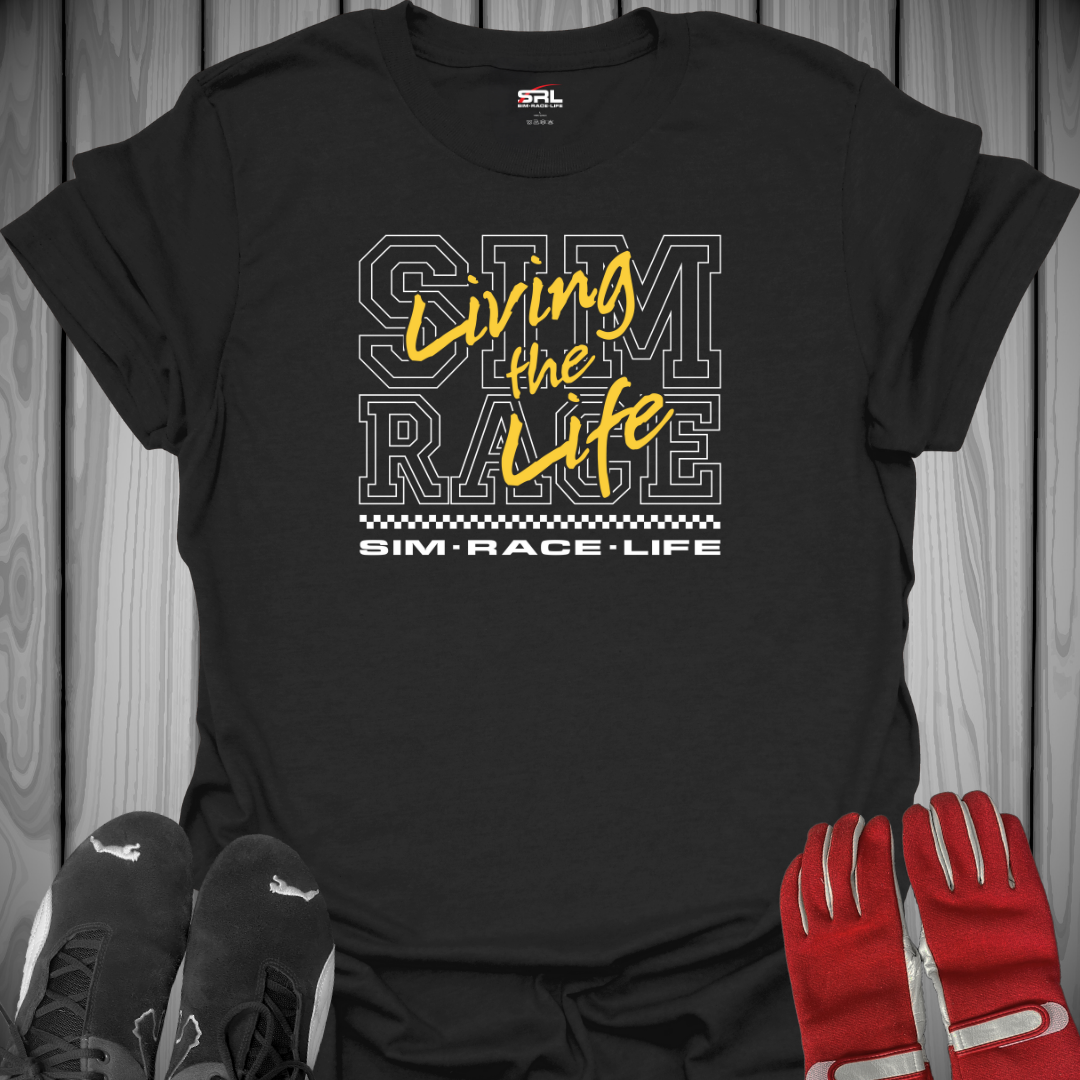 Living The Sim Race Life T-Shirt