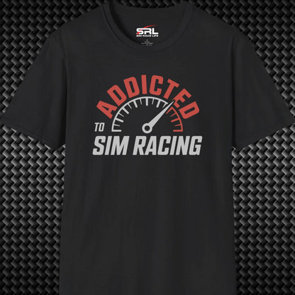 Addicted to Sim Racing T-Shirt