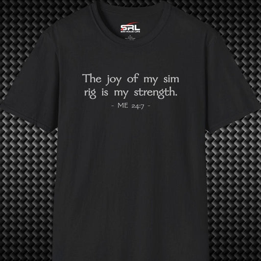 Joy Of My Sim Rig T-Shirt