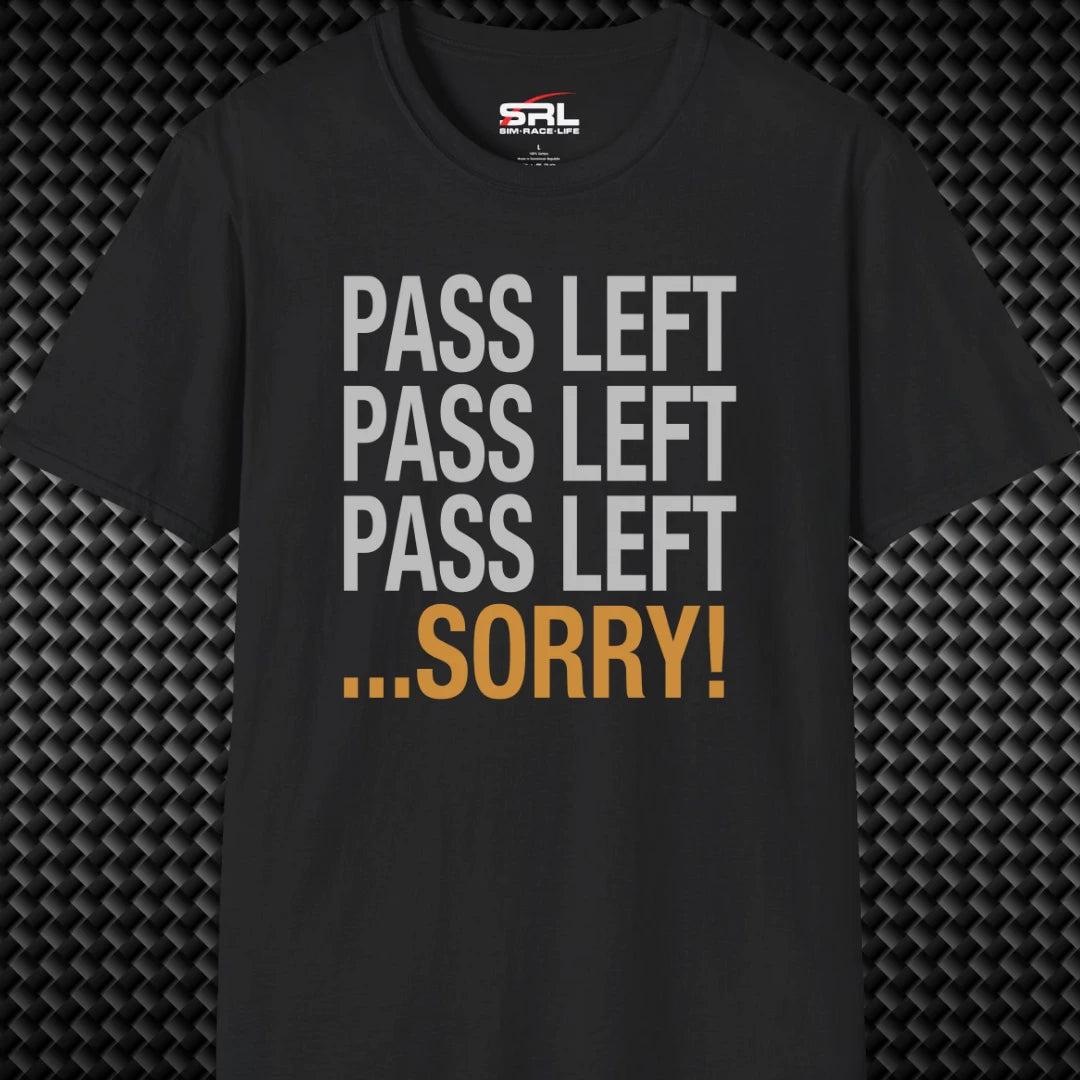 Pass Left Sorry T-Shirt