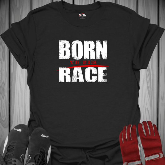 Born To Sim Race - Sim Racing T-Shirt