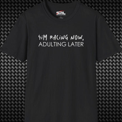 Adulting Later T-Shirt