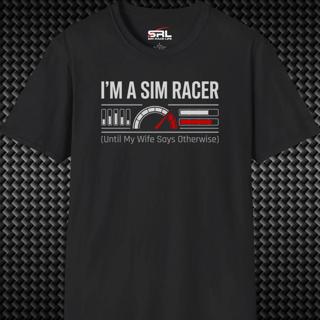 I'm A Sim Racer T-Shirt
