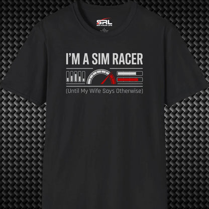 I'm A Sim Racer T-Shirt