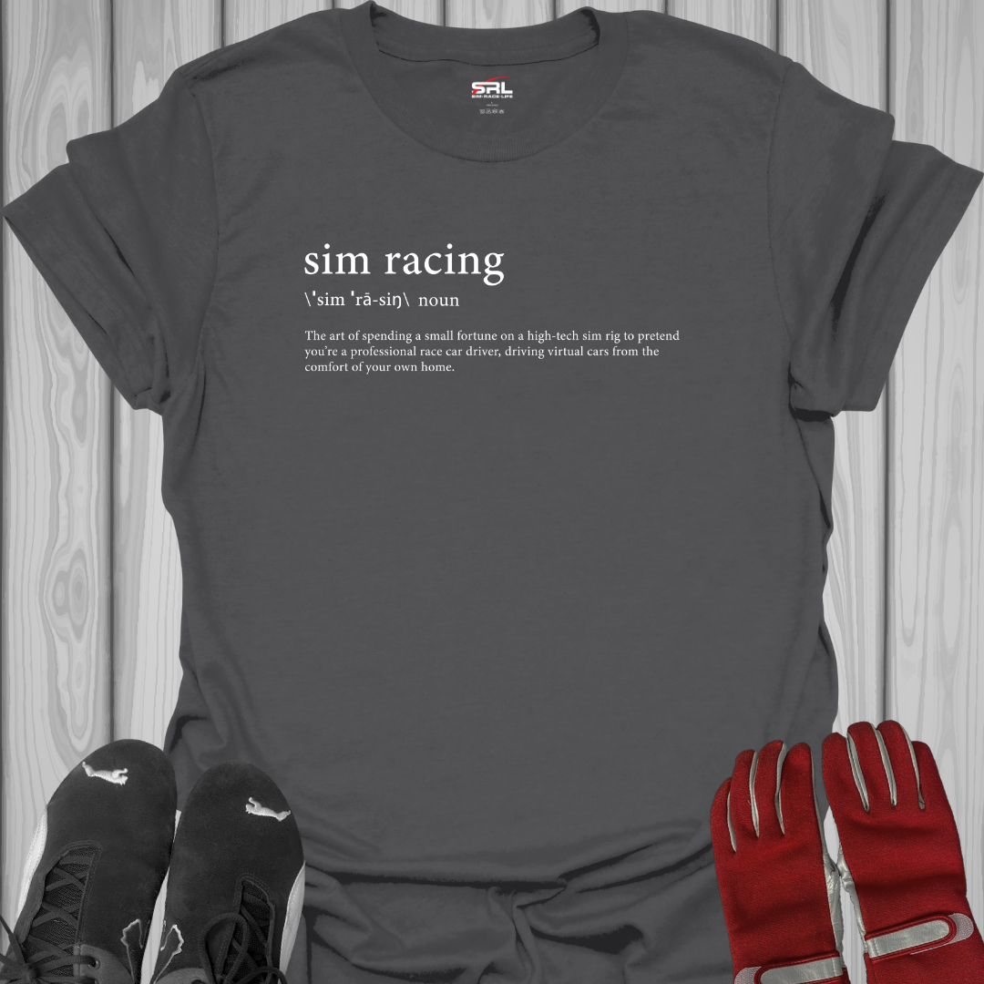 Sim Racing Definition - T-Shirt