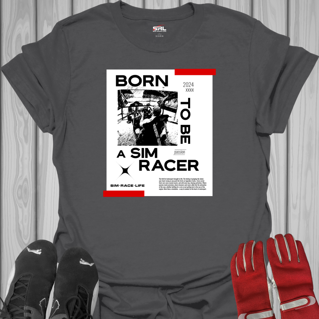 Born To Be A Sim Racer Cover T-Shirt