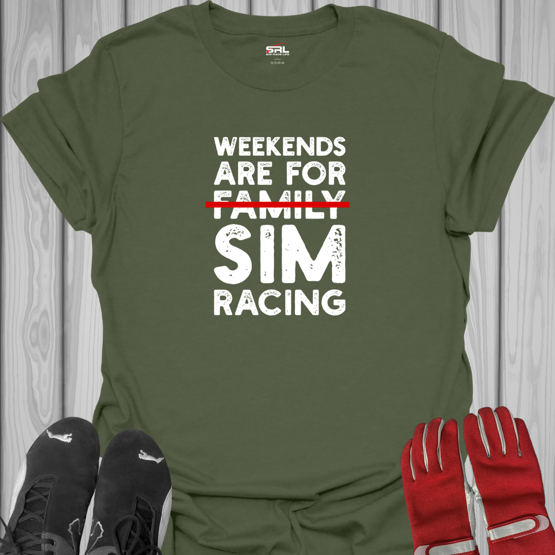 Weekends Are For Family Sim Racing T-Shirt