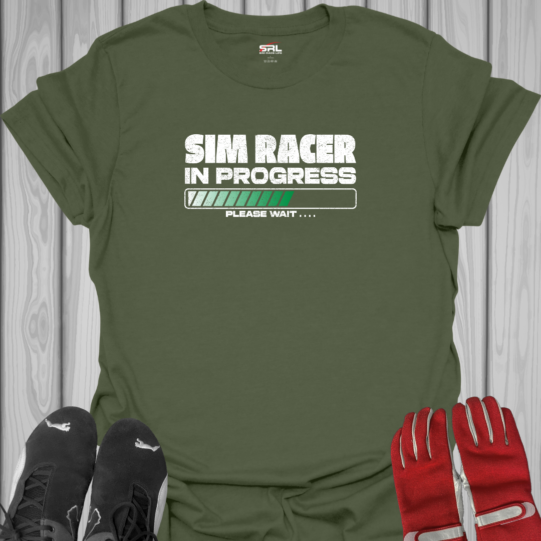 Sim Racer In Progress - T-Shirt