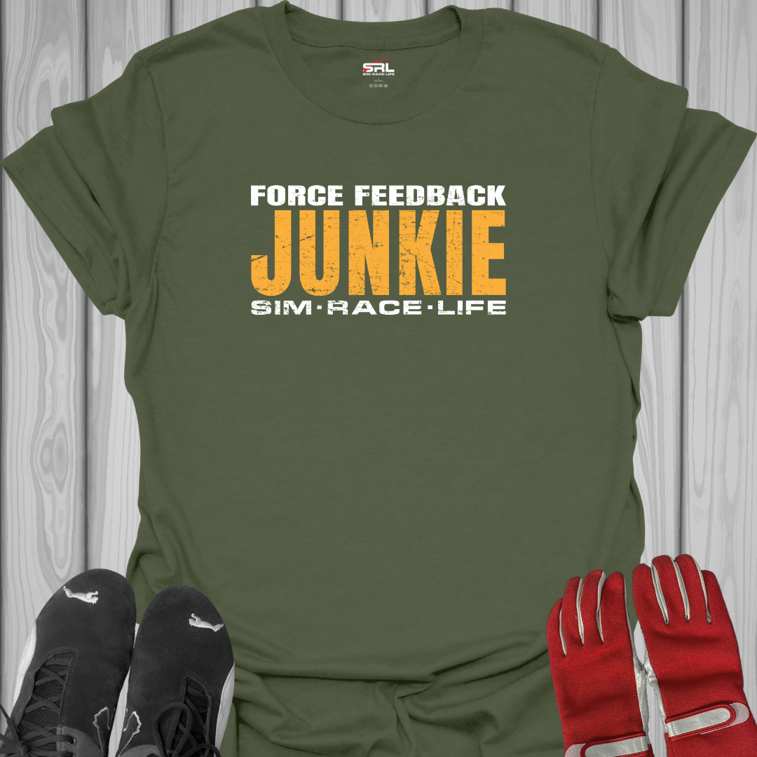 Force Feedback Junkie - Sim Racing T-Shirt