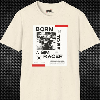 Born To Sim Race T-Shirt