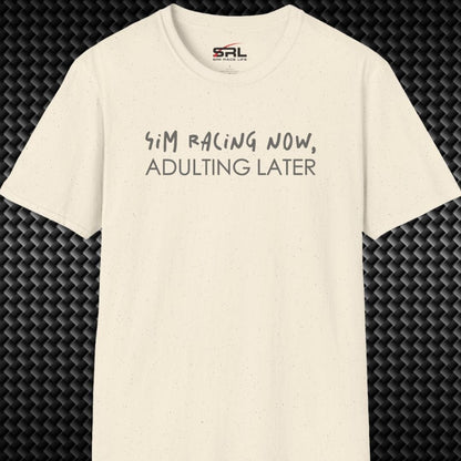 Adulting Later T-Shirt