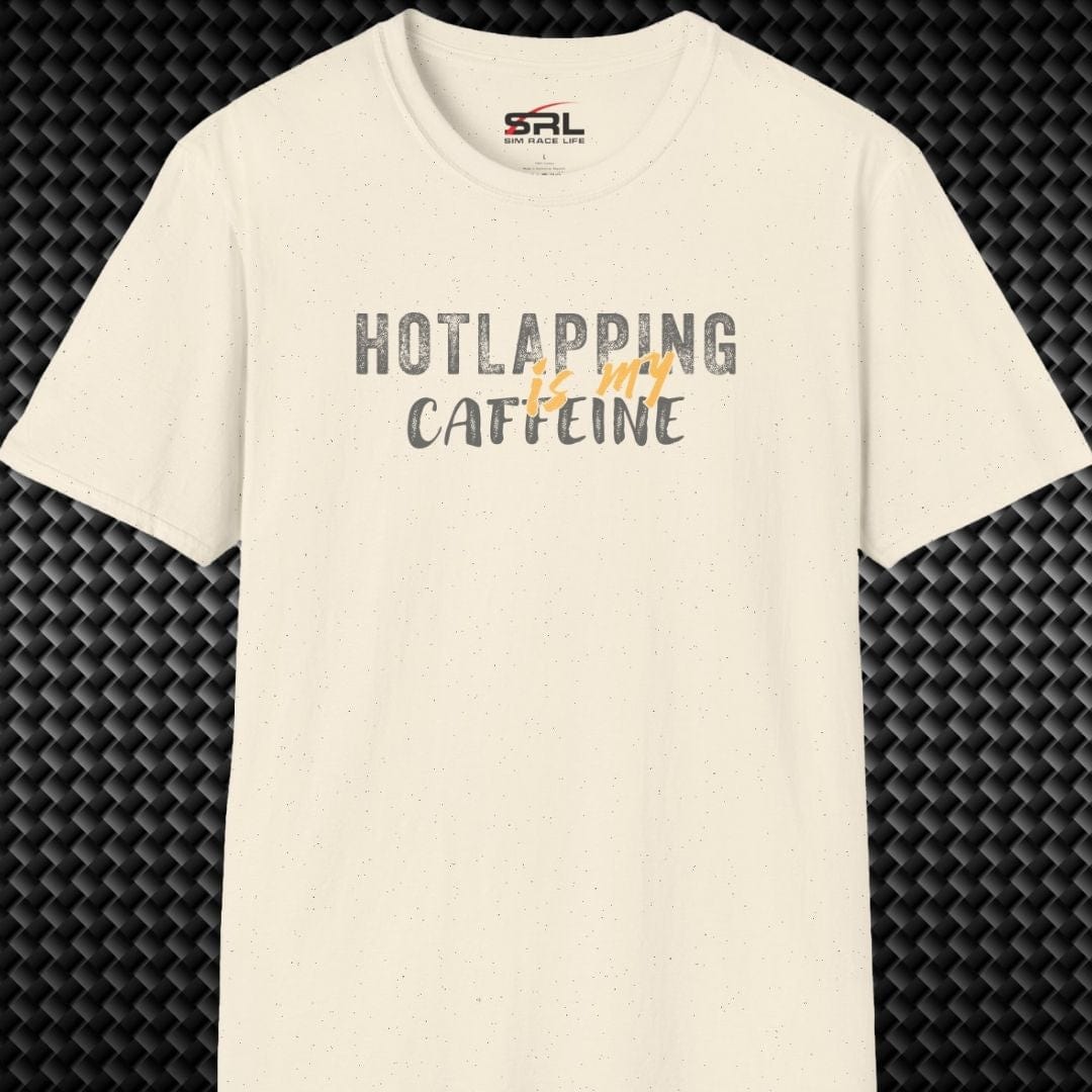 Hotlapping is Caffeine T-Shirt