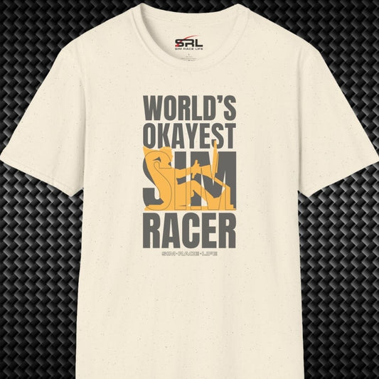 World's Okayest Sim Racer T-Shirt