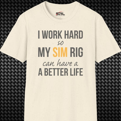 I Work Hard T-Shirt