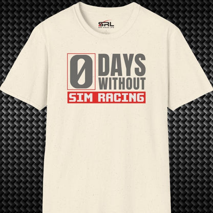 0 Days Sim Racing T-Shirt