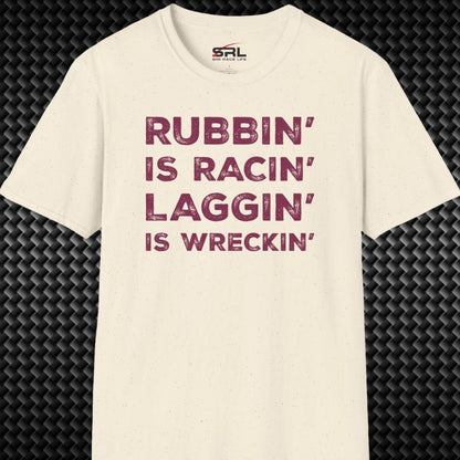 Laggin' Is Wreckin' T-Shirt