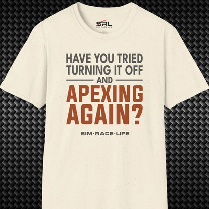 Turn Off Apex Again T-Shirt