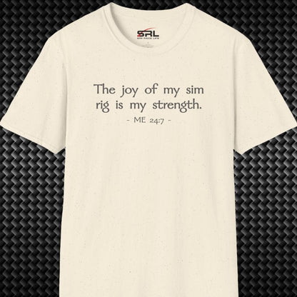 Joy Of My Sim Rig T-Shirt
