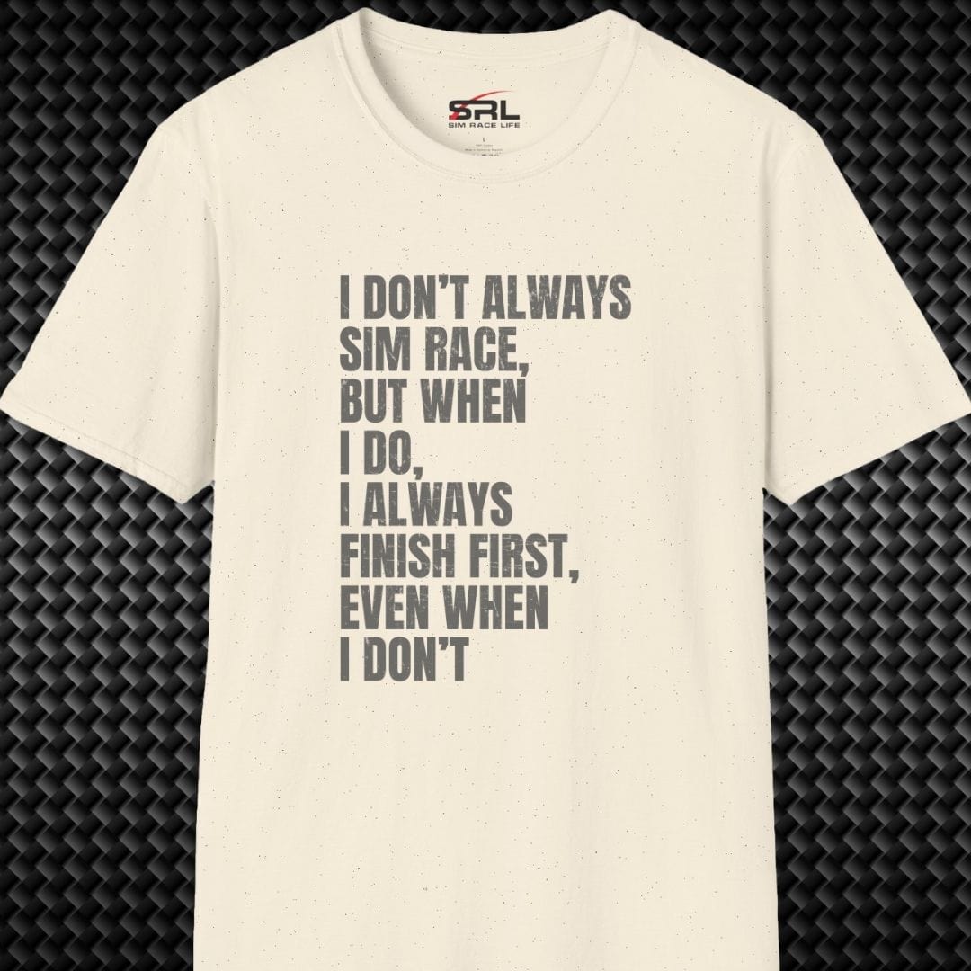 Don't Always Sim Race T-Shirt