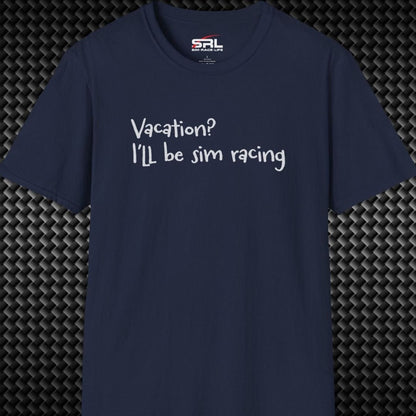 Vacation? T-Shirt
