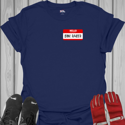 Hello My Name Is Sim Racer - T-Shirt