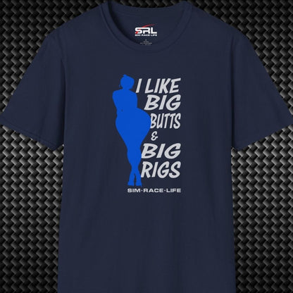I Like Big Rigs T-Shirt