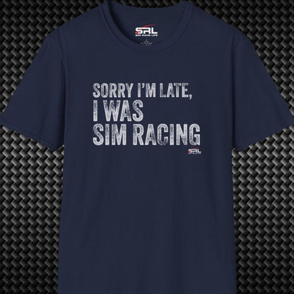 Sorry I'm Late T-Shirt