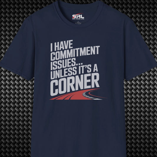 I Have Commitment Issues T-Shirt