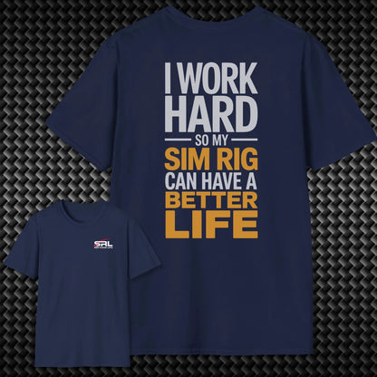 I Work Hard T-Shirt