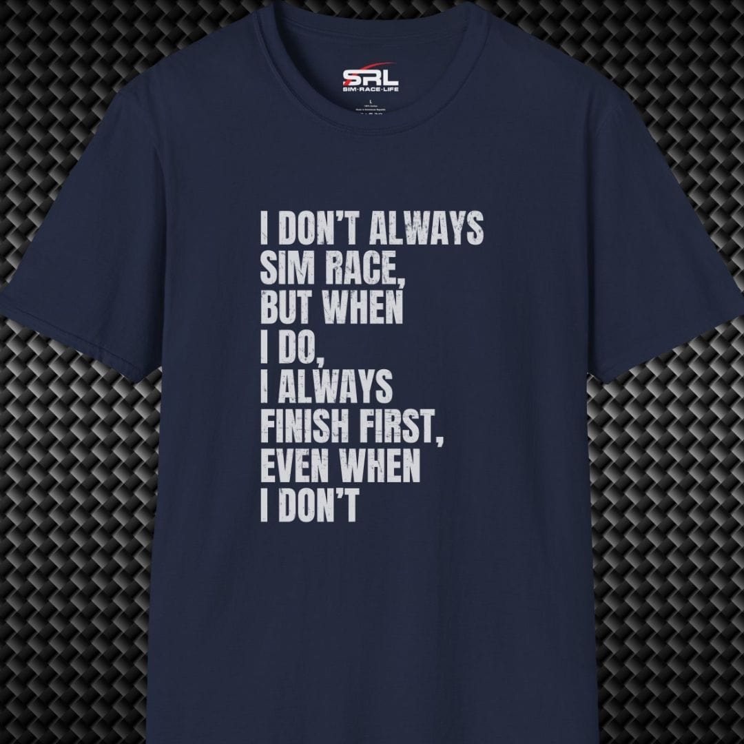 Don't Always Sim Race T-Shirt